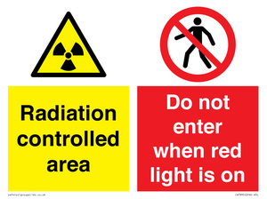 Radiation controlled area
Do not enter when red light is on